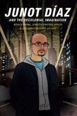 Book cover of Junot Díaz and the Decolonial Imagination