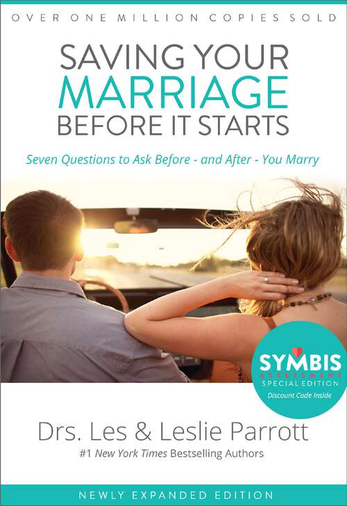 Book cover of Saving Your Marriage Before It Starts: Seven Questions to Ask Before---and After---You Marry (Anniversary Edition)