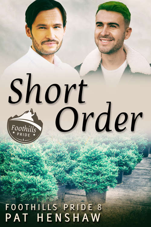 Book cover of Short Order (Foothills Pride #8)