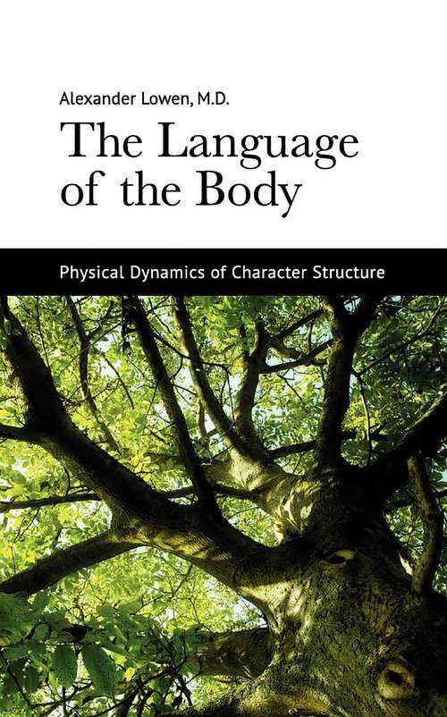 Book cover of The Language of the Body: Physical Dynamics of Character Structure