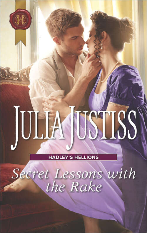Book cover of Secret Lessons with the Rake (Hadley's Hellions #4)