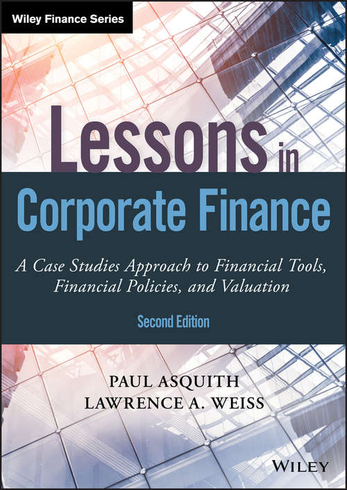 Book cover of Lessons in Corporate Finance: A Case Studies Approach to Financial Tools, Financial Policies, and Valuation (2) (Wiley Finance)