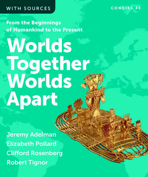Book cover of Worlds Together, Worlds Apart (Concise Fourth Edition)  (Vol. Combined Volume) (Concise Fourth Edition)