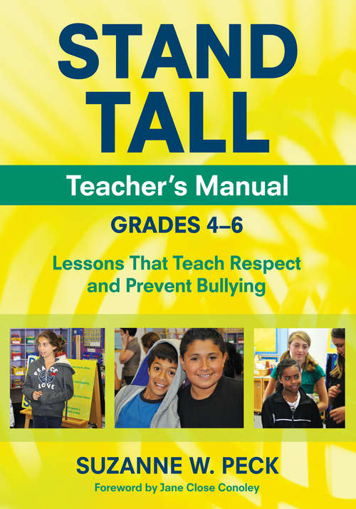 Book cover of STAND TALL Teacher's Manual, Grades 4–6: Lessons That Teach Respect and Prevent Bullying