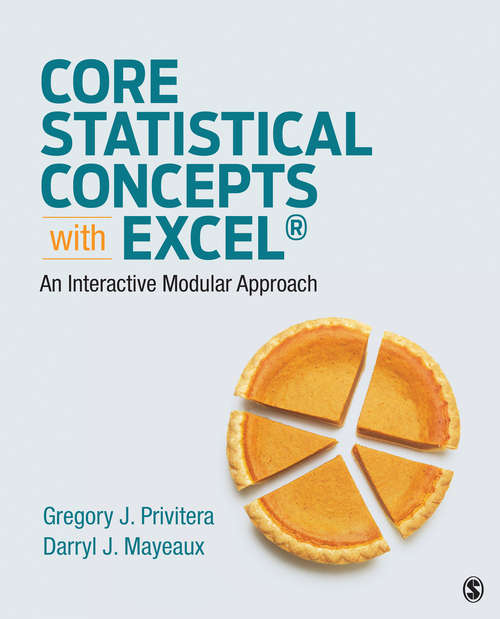 Book cover of Core Statistical Concepts With Excel®: An Interactive Modular Approach