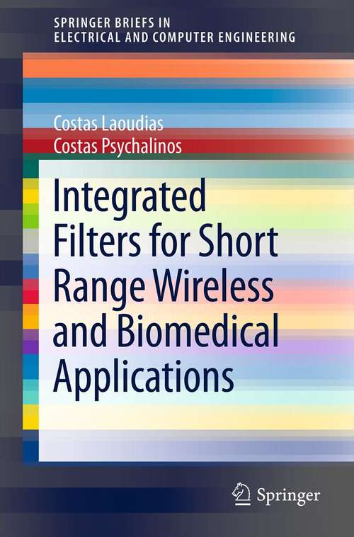 Book cover of Integrated Filters for Short Range Wireless and Biomedical Applications