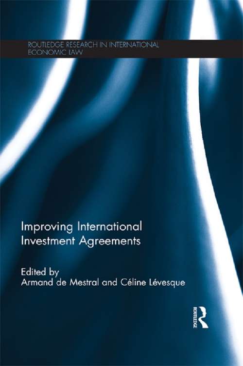 Book cover of Improving International Investment Agreements (Routledge Research in International Economic Law)