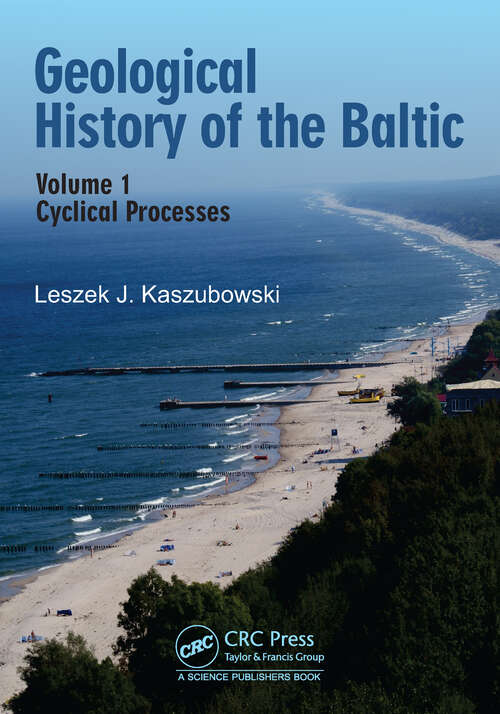 Book cover of Geological History of the Baltic: Volume 1: Cyclical Processes