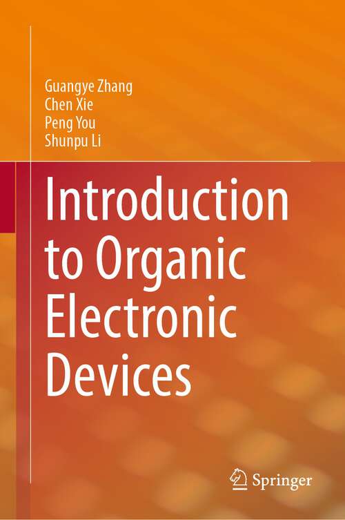 Book cover of Introduction to Organic Electronic Devices (1st ed. 2022)