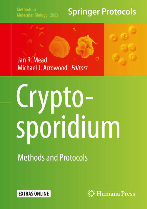 Book cover of Cryptosporidium: Methods and Protocols (1st ed. 2020) (Methods in Molecular Biology #2052)