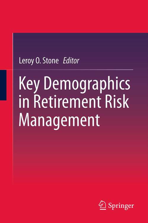 Book cover of Key Demographics in Retirement Risk Management