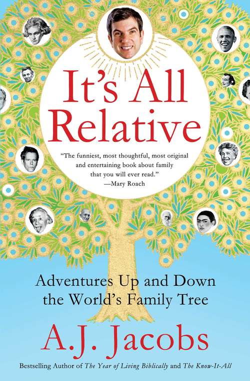 Book cover of It's All Relative: Adventures Up and Down the World's Family Tree