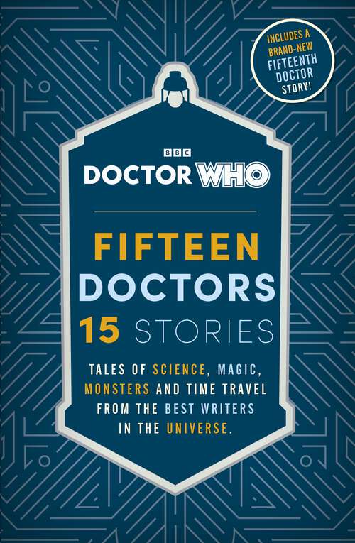 Book cover of Doctor Who: Fifteen Doctors 15 Stories (Doctor Who)