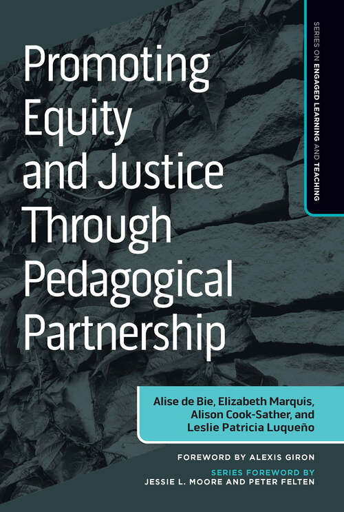 Book cover of Promoting Equity and Justice Through Pedagogical Partnership (Series on Engaged Learning and Teaching)