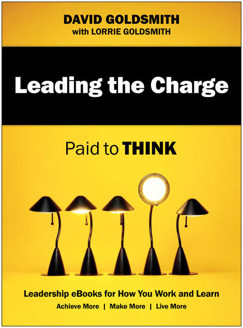 Book cover of Leading the Charge: Paid to Think