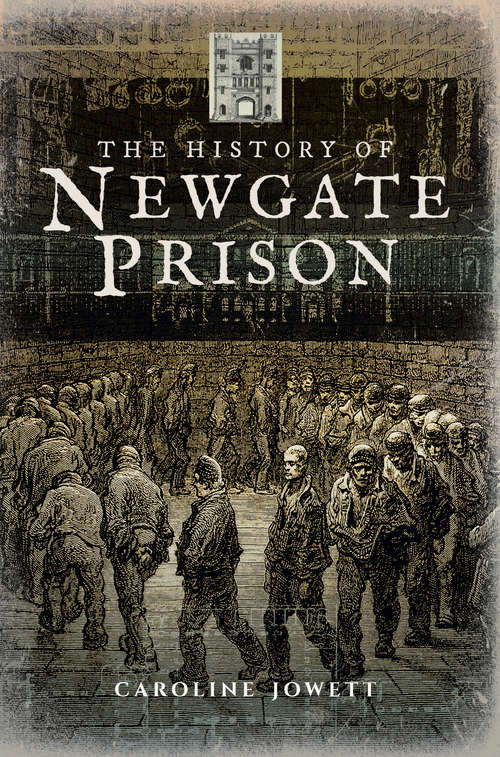 Book cover of The History of Newgate Prison