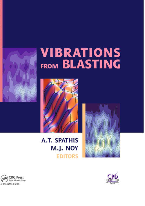 Book cover of Vibrations from Blasting: Workshop hosted by Fragblast 9 - the 9th International Symposium on Rock Fragmentation by Blasting (1)