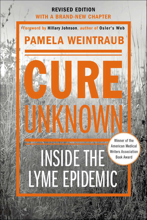 Book cover of Cure Unknown: Inside the Lyme Epidemic (2)