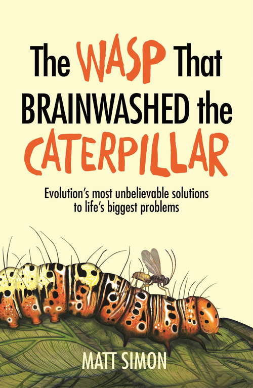 Book cover of The Wasp That Brainwashed the Caterpillar