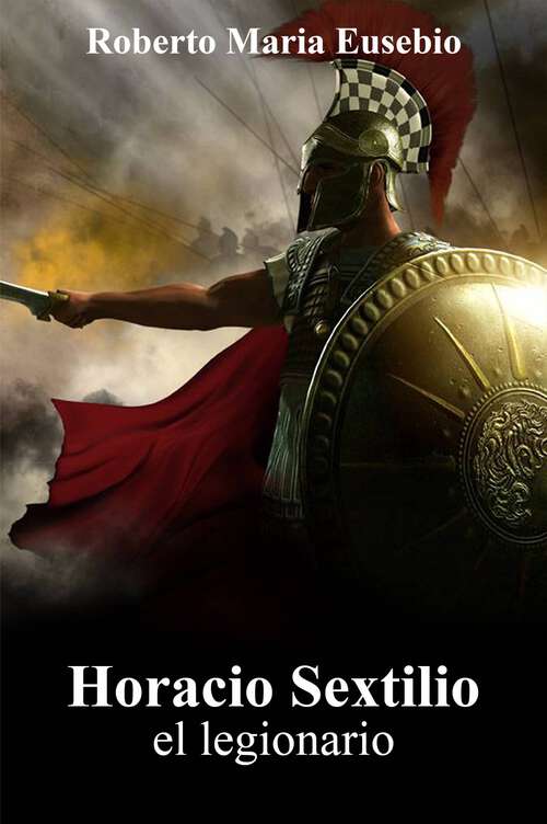 Book cover of Horacio Sextilio: El legionario