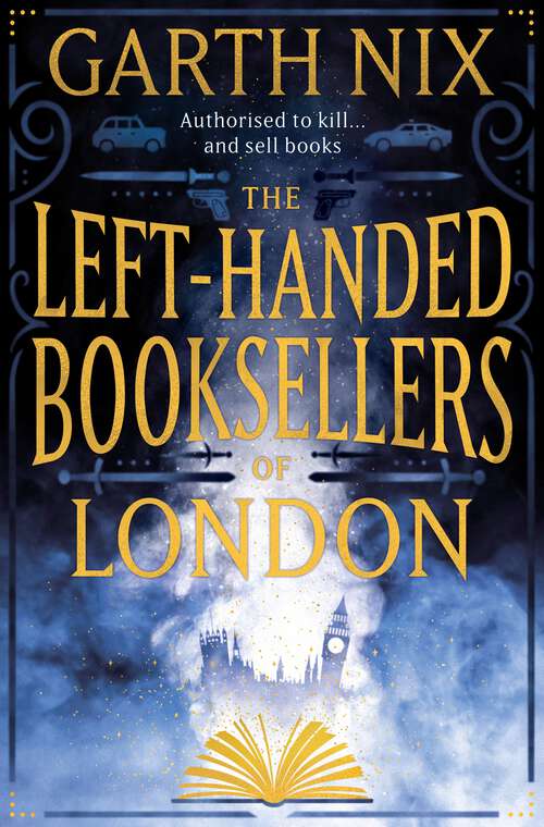 Book cover of The Left-Handed Booksellers of London: A magical adventure through London bookshops from international bestseller Garth Nix