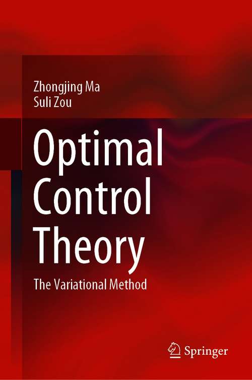 Book cover of Optimal Control Theory: The Variational Method (1st ed. 2021)