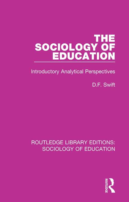 Book cover of The Sociology of Education: Introductory Analytical Perspectives (Routledge Library Editions: Sociology of Education #54)