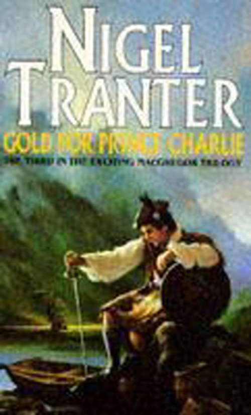 Book cover of Gold for Prince Charlie: MacGregor Trilogy 3