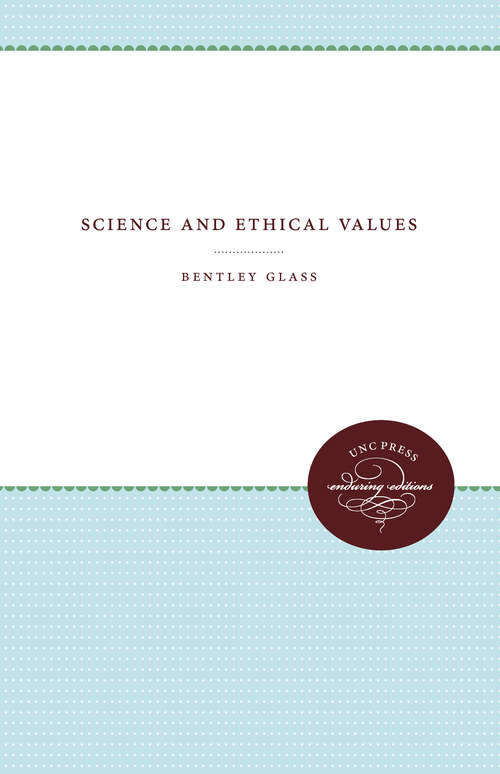 Book cover of Science and Ethical Values (John Calvin McNair Lecture Series)