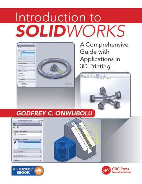 Book cover of Introduction to SolidWorks: A Comprehensive Guide with Applications in 3D Printing