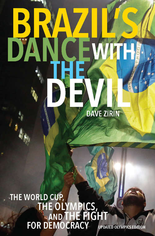 Book cover of Brazil's Dance with the Devil: The World Cup, The Olympics, and the Struggle for Democracy