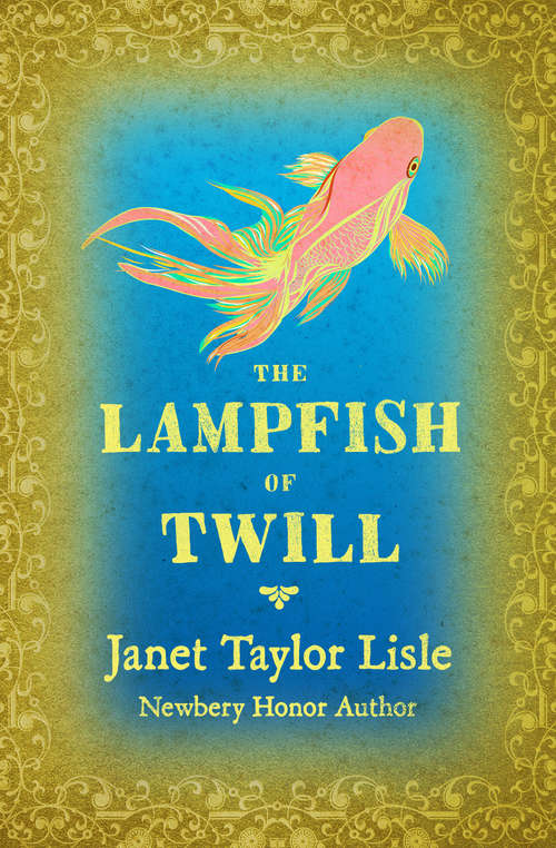 Book cover of The Lampfish of Twill (Digital Original)