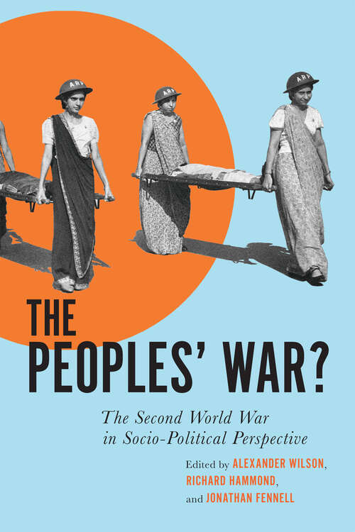 Book cover of The Peoples’ War?: The Second World War in Sociopolitical Perspective