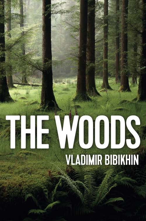 Book cover of The Woods (New Russian Thought)