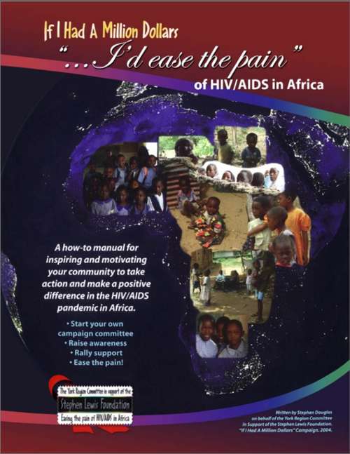 Book cover of If I Had a Million Dollars...I'd Ease the Pain of HIV/AIDS in Africa: A how-to manual for individuals and groups wishing to make a positive response to the HIV/AIDS pandemic in Africa
