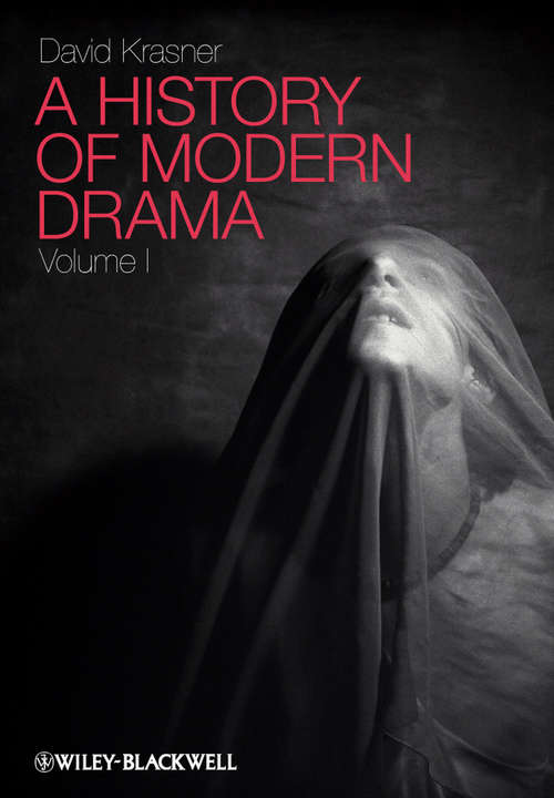 Book cover of A History of Modern Drama, Volume I: 1960-2000