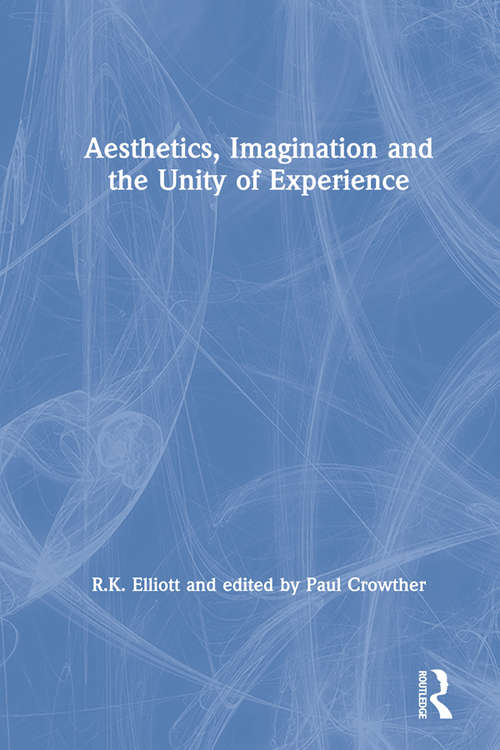 Book cover of Aesthetics, Imagination and the Unity of Experience