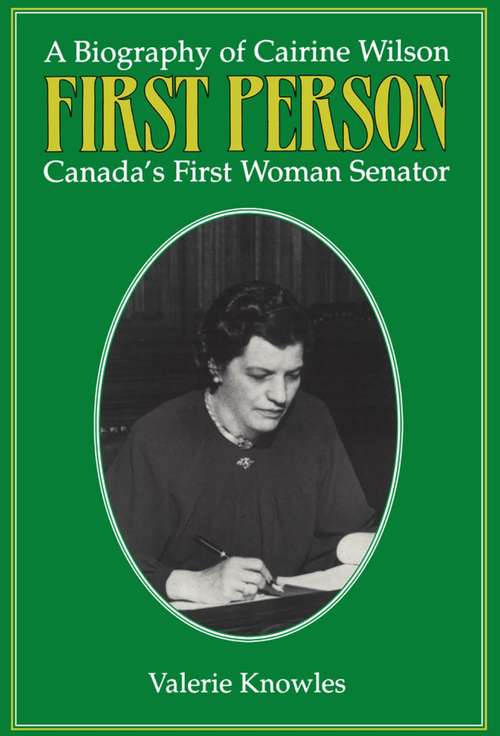 Book cover of First Person: A Biography of Cairine Wilson Canada's First Woman Senator
