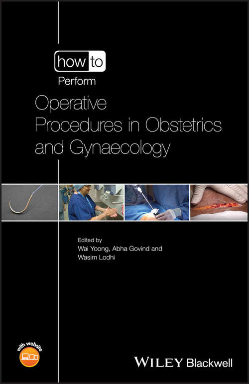 Book cover of How to Perform Operative Procedures in Obstetrics and Gynaecology (How to Perform)