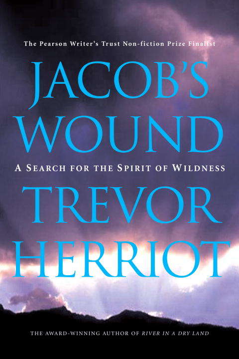 Book cover of Jacob's Wound: A Search for the Spirit of Wildness