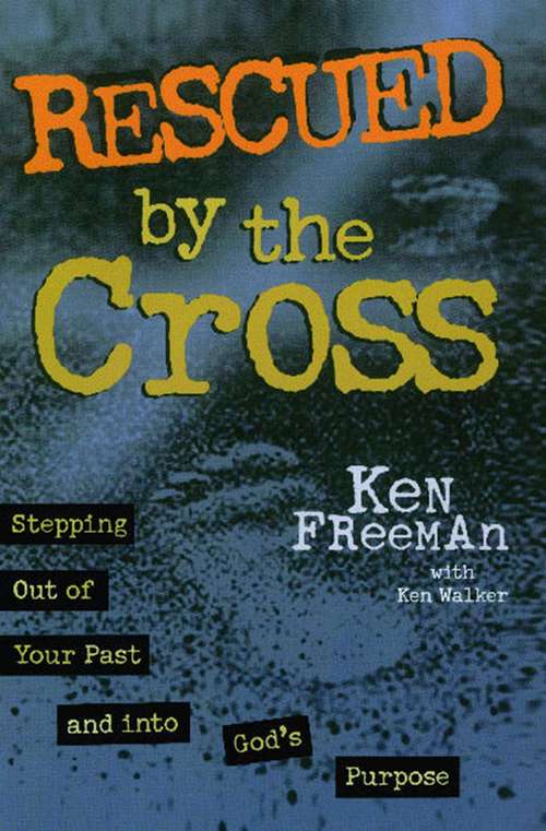 Book cover of Rescued By the Cross