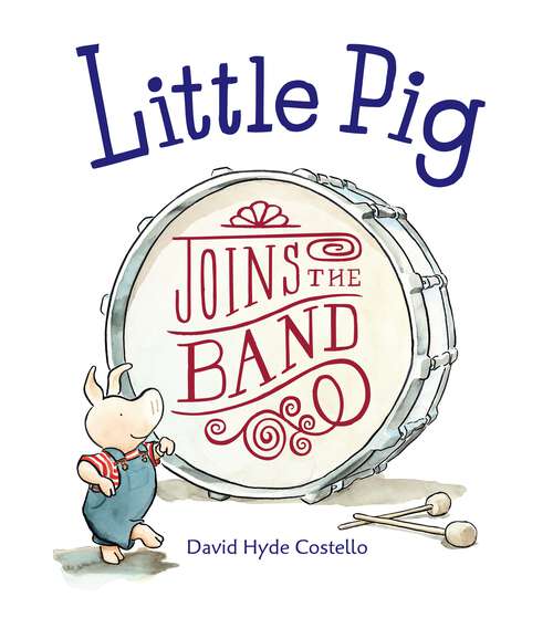 Book cover of Little Pig Joins the Band