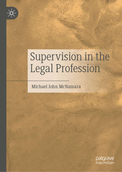 Book cover of Supervision in the Legal Profession (1st ed. 2020)