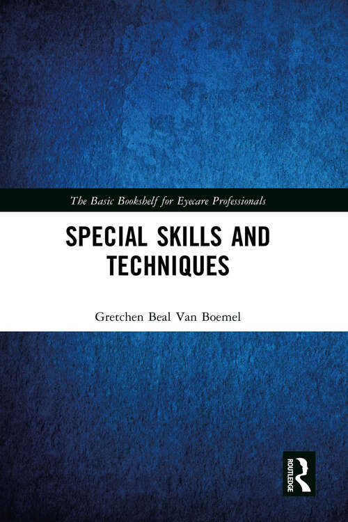 Book cover of Special Skills and Techniques (The Basic Bookshelf for Eyecare Professionals)