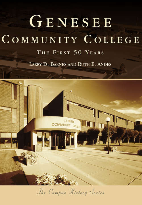 Book cover of Genesee Community College: The First 50 Years (Campus History)