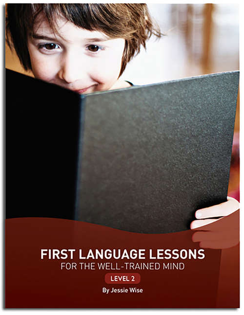 Book cover of First Language Lessons for the Well-Trained Mind: Level 2 (Second Edition)  (First Language Lessons)