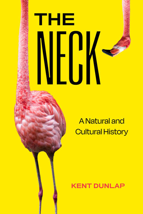 Book cover of The Neck: A Natural and Cultural History