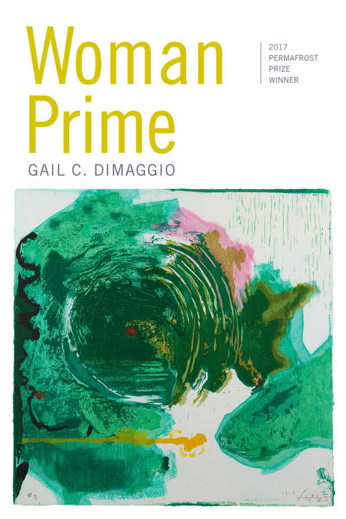 Book cover of Woman Prime: Poems (Permafrost Prize Series)