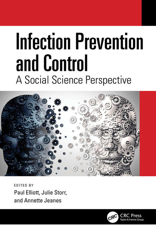 Book cover of Infection Prevention and Control: A Social Science Perspective
