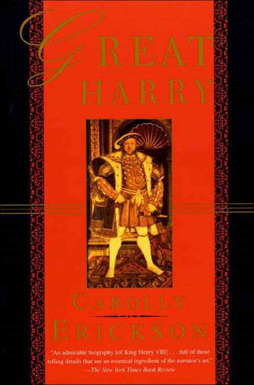 Book cover of Great Harry: A Biography Of Henry Viii